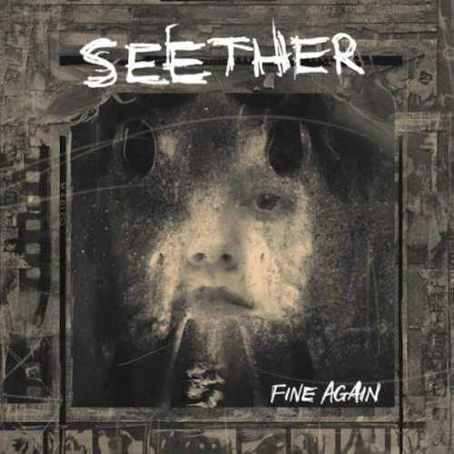 Seether : Fine Again